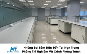 Những Sai Lầm Dẫn Đến Tai Nạn Trong Phòng Thí Nghiệm Và Cách Phòng Tránh