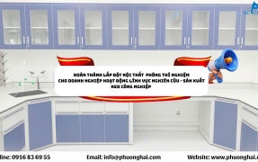 PHƯỢNG HẢI HOÀN THÀNH LẮP ĐẶT NỘI THẤT PHÒNG THÍ NGHIỆM CHO DOANH NGHIỆP SẢN XUẤT KEO CÔNG NGHIỆP