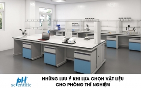 NHỮNG LƯU Ý KHI LỰA CHỌN VẬT LIỆU CHO PHÒNG THÍ NGHIỆM